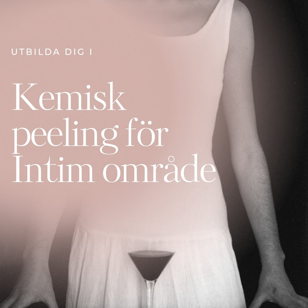 Kurs i Kemisk peeling för intim område